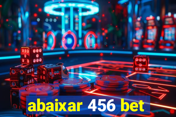 abaixar 456 bet